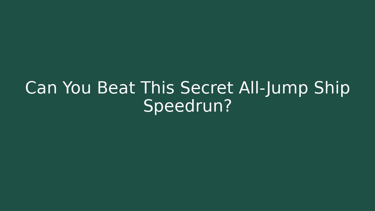 Can You Beat This Secret All-Jump Ship Speedrun?