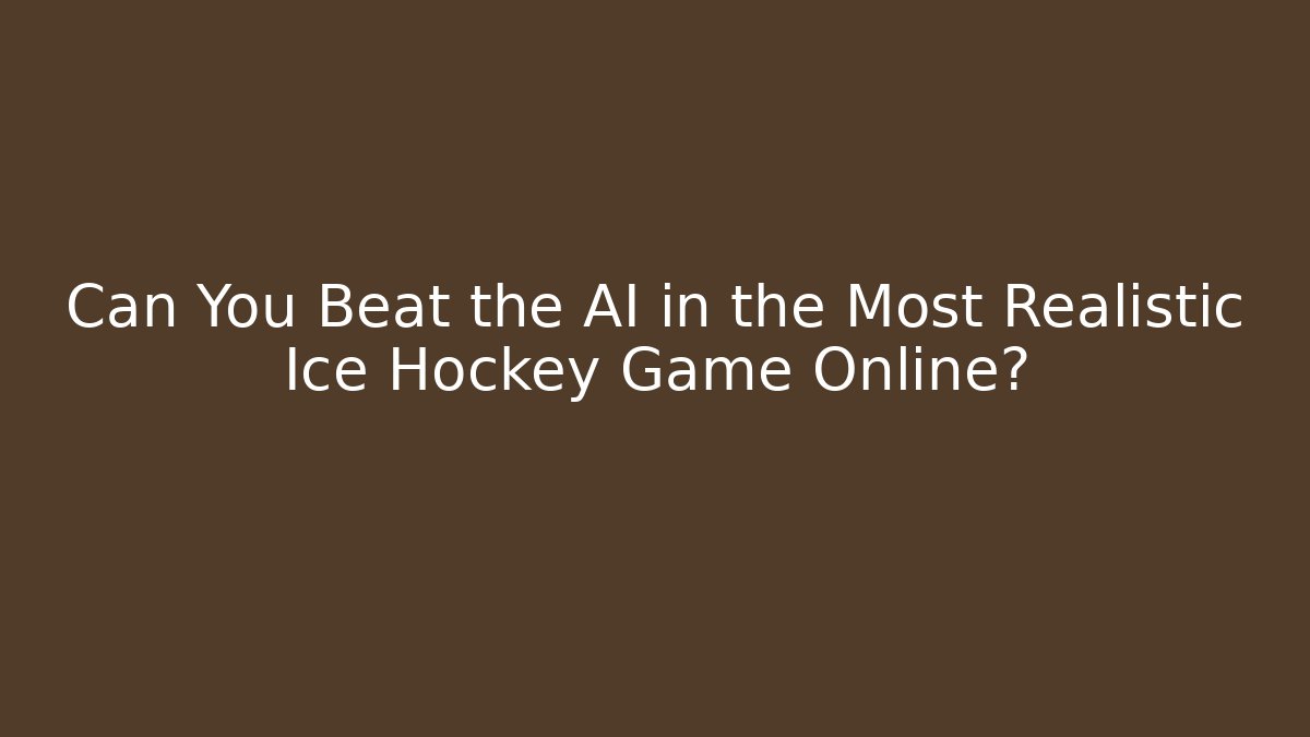 Can You Beat the AI in the Most Realistic Ice Hockey Game Online?