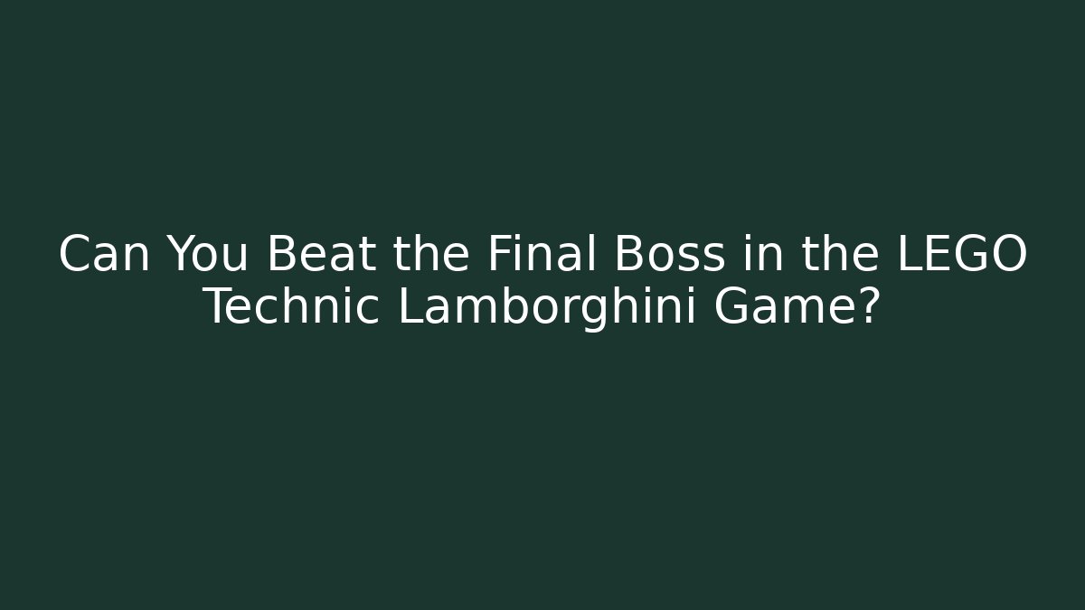 Can You Beat the Final Boss in the LEGO Technic Lamborghini Game?