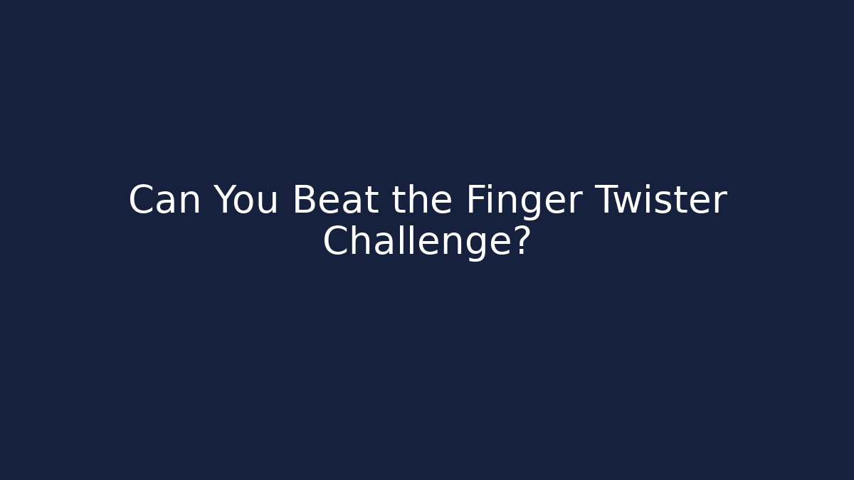 Can You Beat the Finger Twister Challenge? - Critter Realm