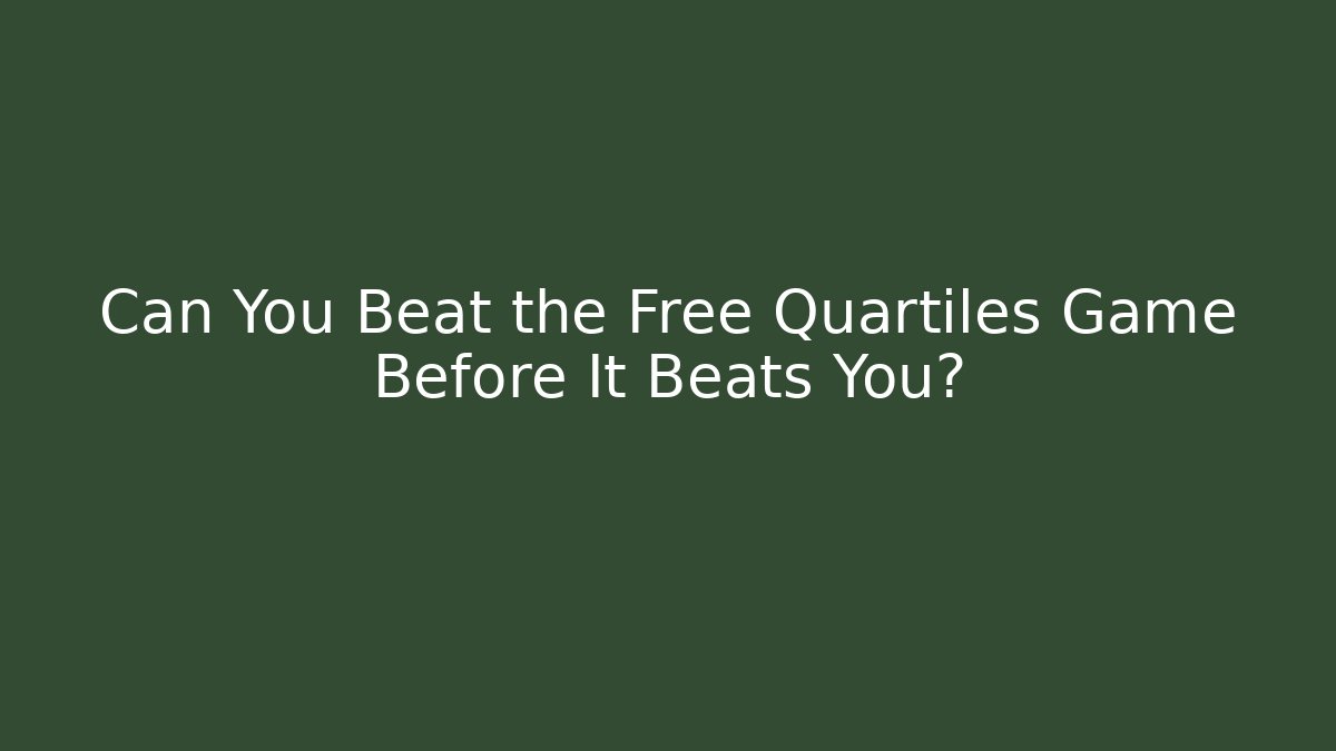 Can You Beat the Free Quartiles Game Before It Beats You? - Critter Realm