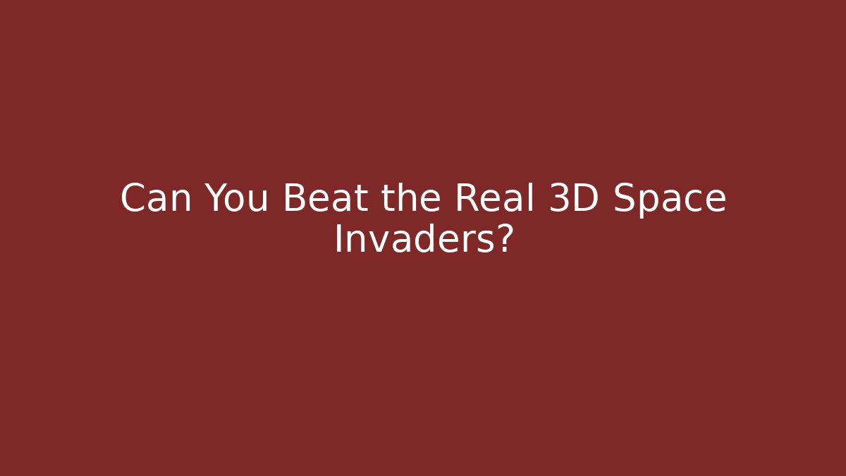Can You Beat the Real 3D Space Invaders? - Critter Realm