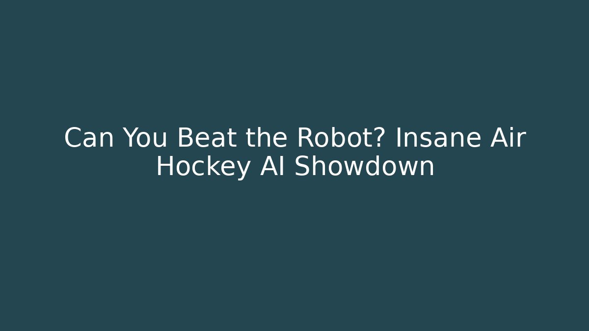 Can You Beat the Robot? Insane Air Hockey AI Showdown