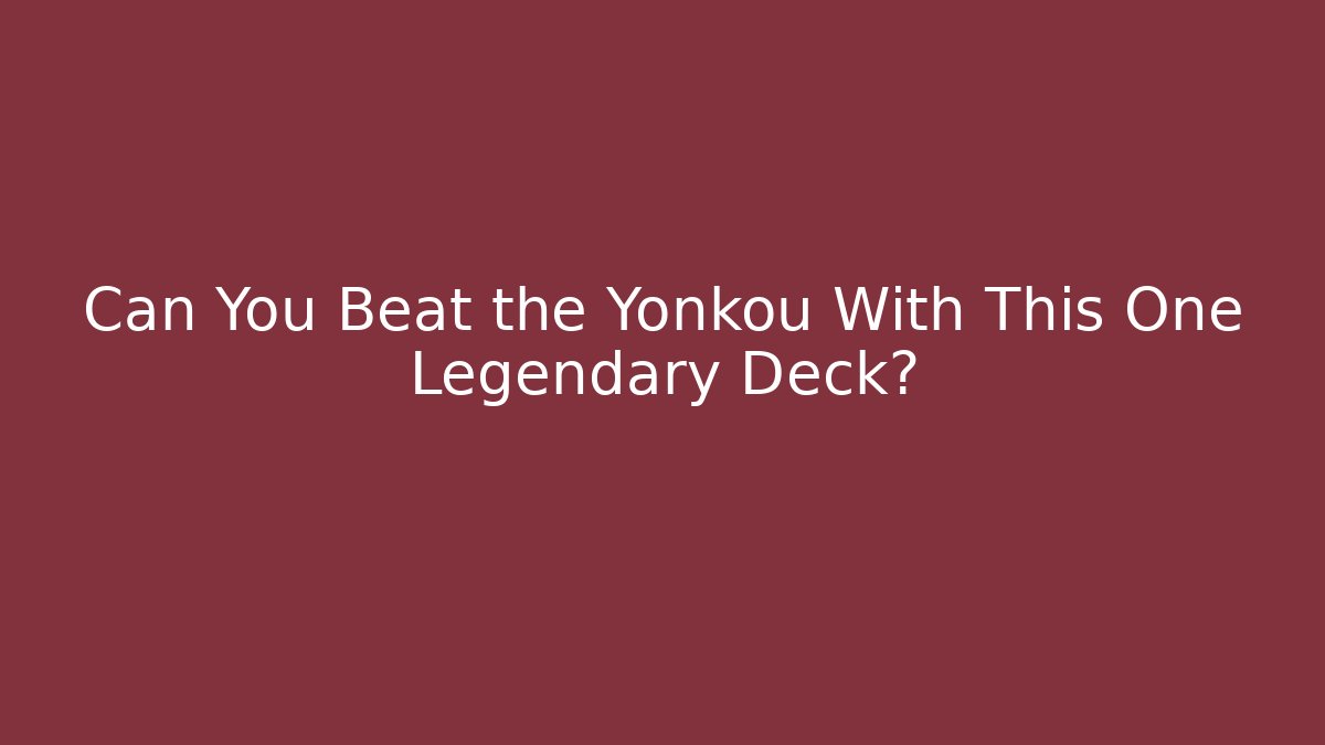 Can You Beat the Yonkou With This One Legendary Deck?