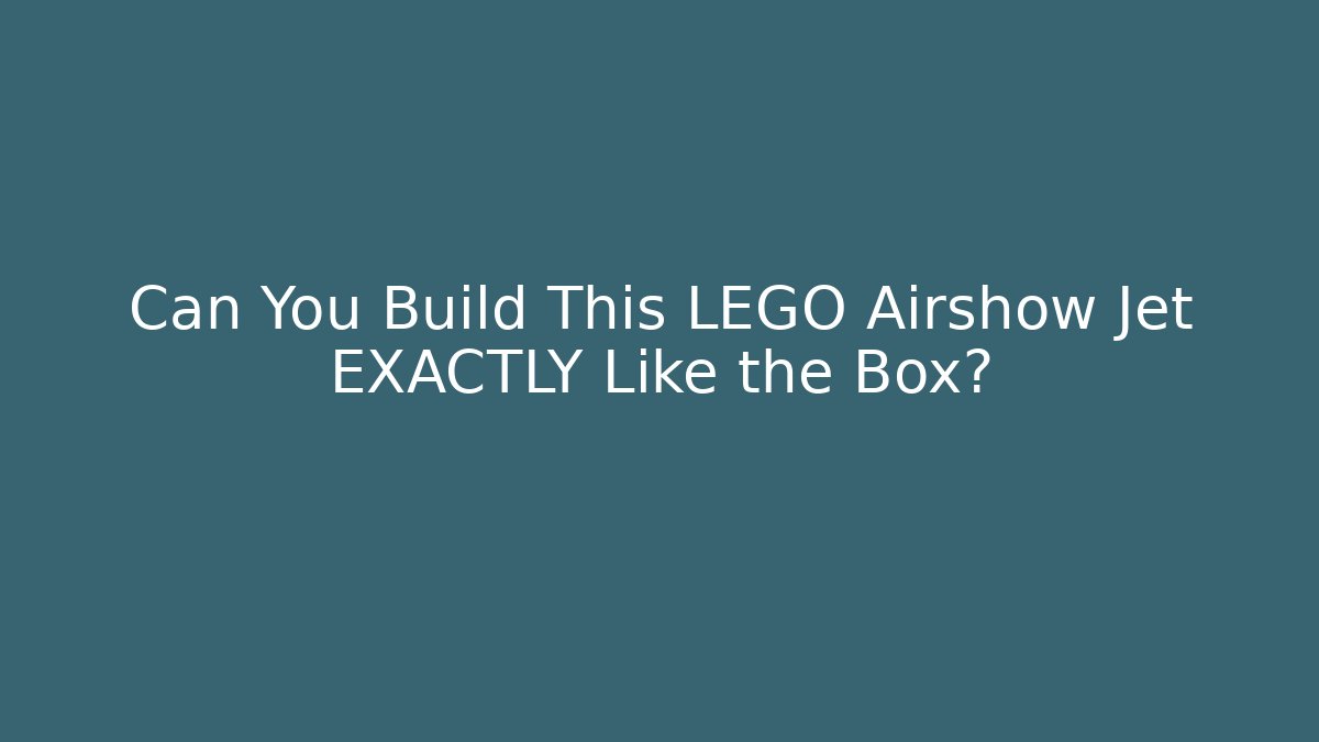 Can You Build This LEGO Airshow Jet EXACTLY Like the Box? - Critter Realm