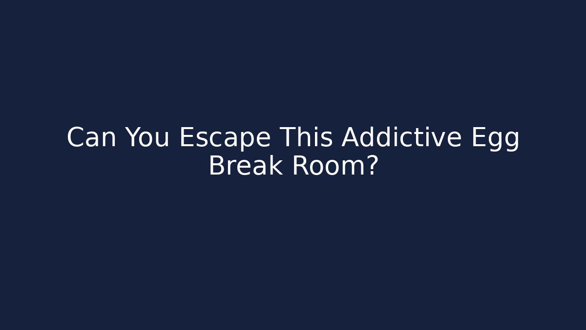 Can You Escape This Addictive Egg Break Room? - Critter Realm
