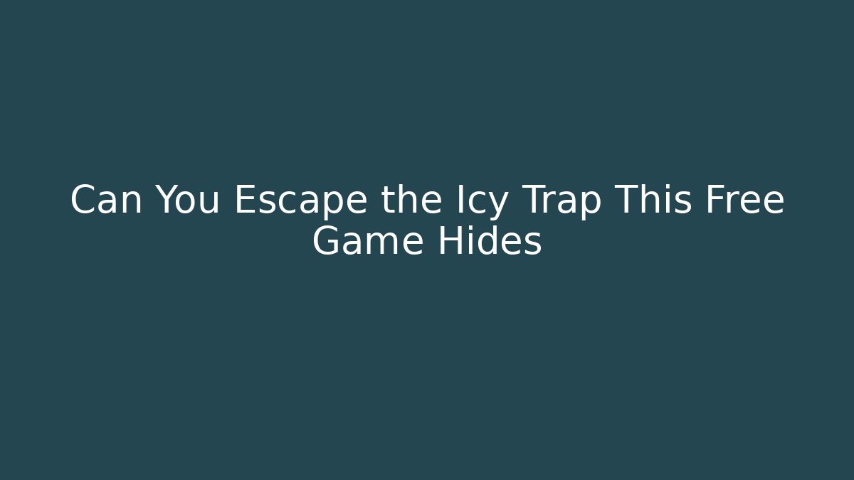 Can You Escape the Icy Trap This Free Game Hides