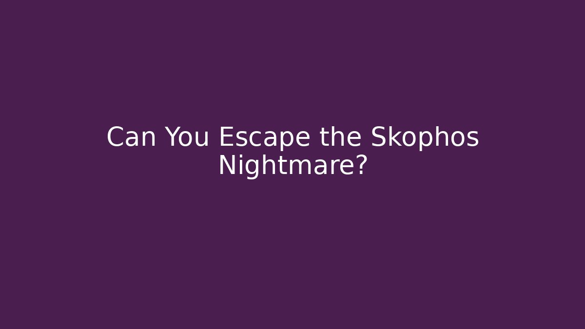 Can You Escape the Skophos Nightmare?