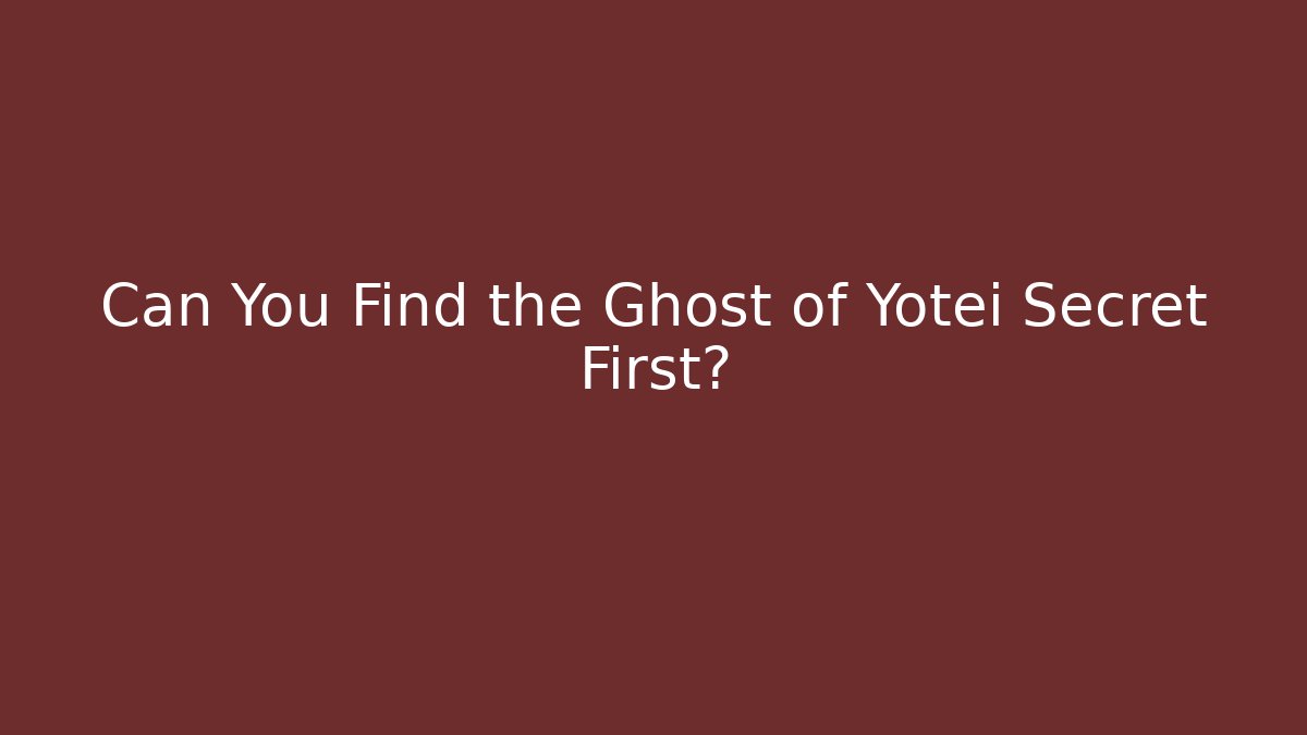 Can You Find the Ghost of Yotei Secret First?