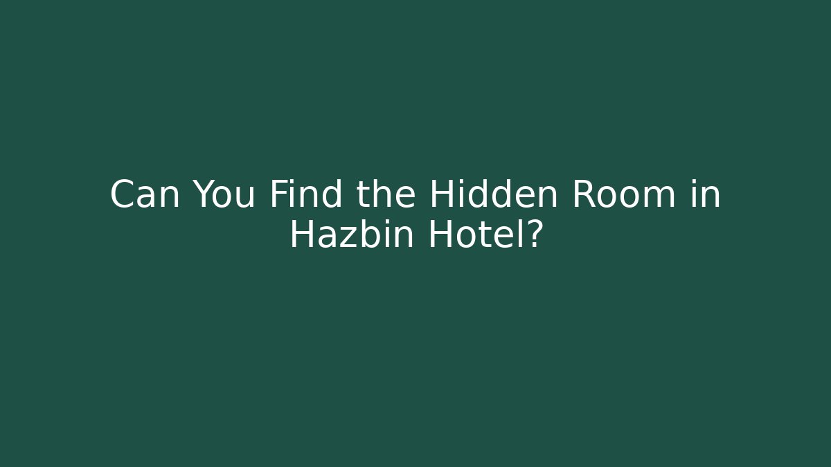 Can You Find the Hidden Room in Hazbin Hotel?