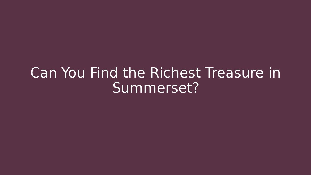 Can You Find the Richest Treasure in Summerset? - Critter Realm