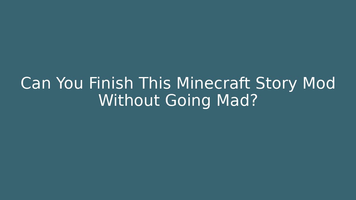 Can You Finish This Minecraft Story Mod Without Going Mad? - Critter Realm