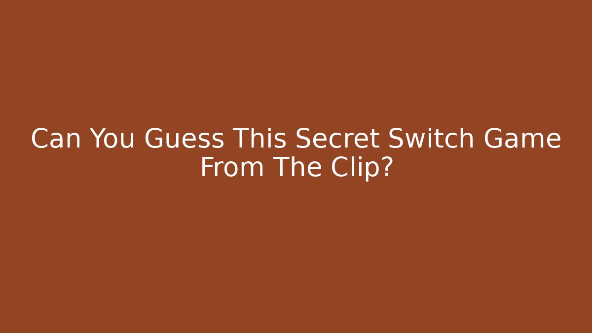 Can You Guess This Secret Switch Game From The Clip?