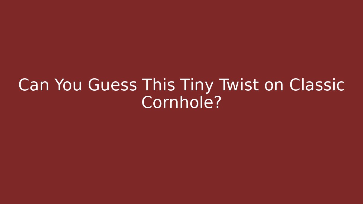 Can You Guess This Tiny Twist on Classic Cornhole? - Critter Realm