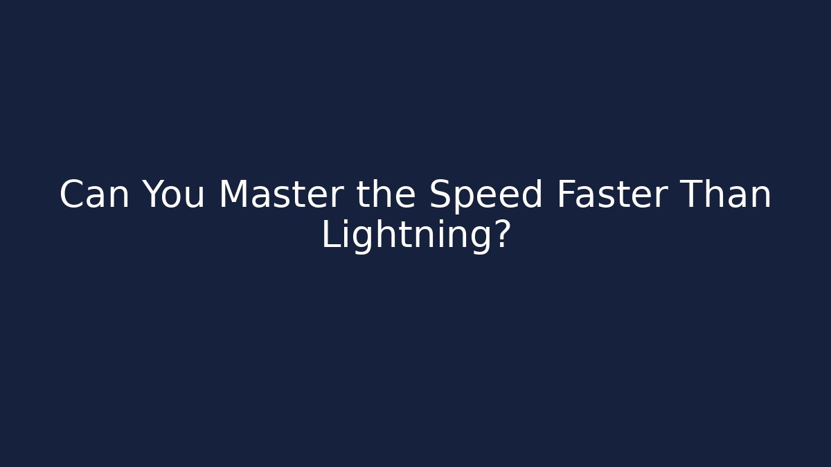 Can You Master the Speed Faster Than Lightning? - Critter Realm