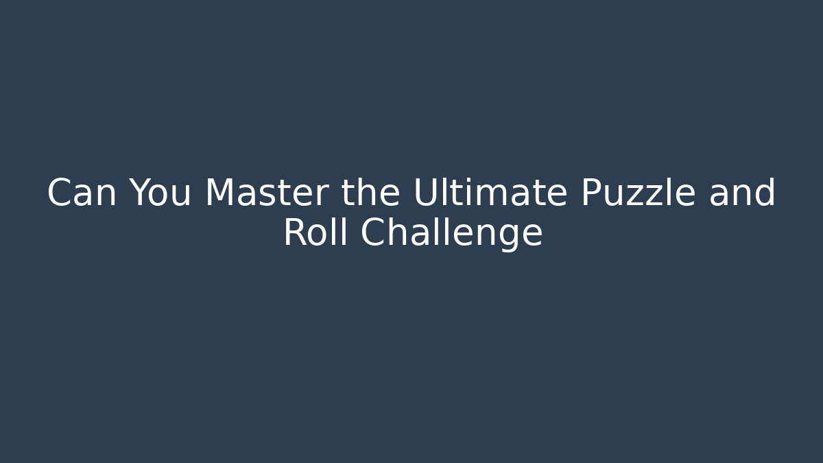 Can You Master the Ultimate Puzzle and Roll Challenge - Critter Realm