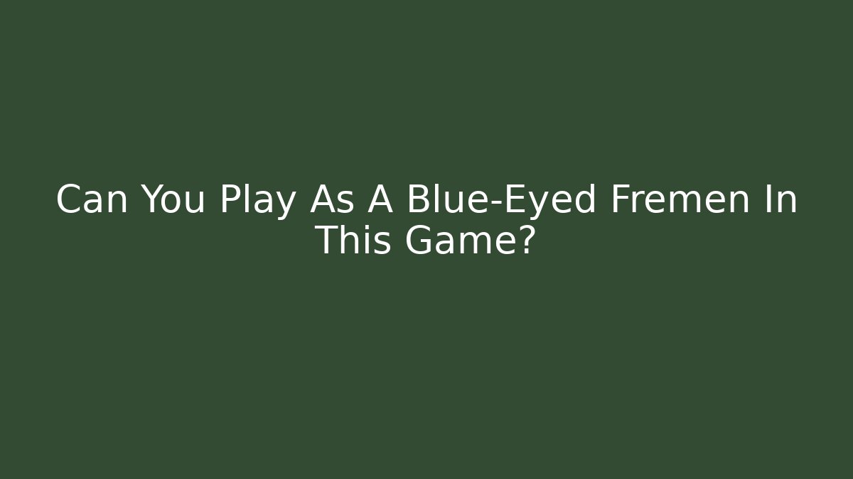 Can You Play As A Blue-Eyed Fremen In This Game?