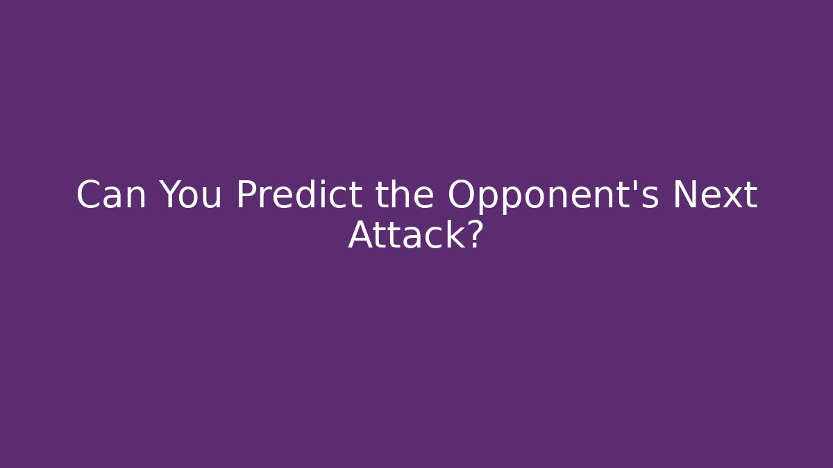 Can You Predict the Opponent's Next Attack? - Critter Realm
