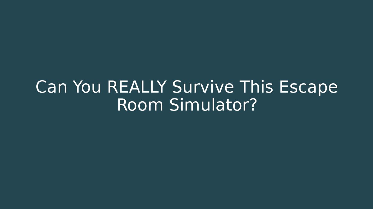 Can You REALLY Survive This Escape Room Simulator? - Critter Realm