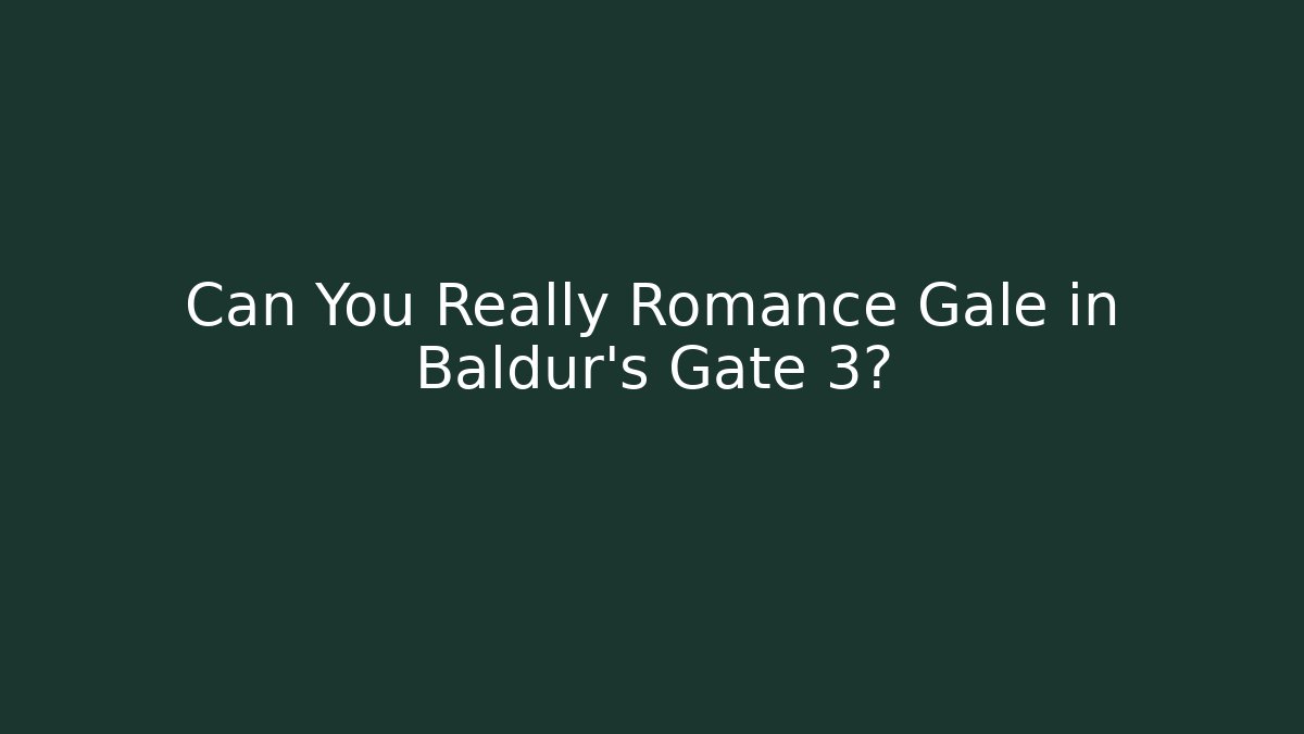 Can You Really Romance Gale in Baldur's Gate 3?