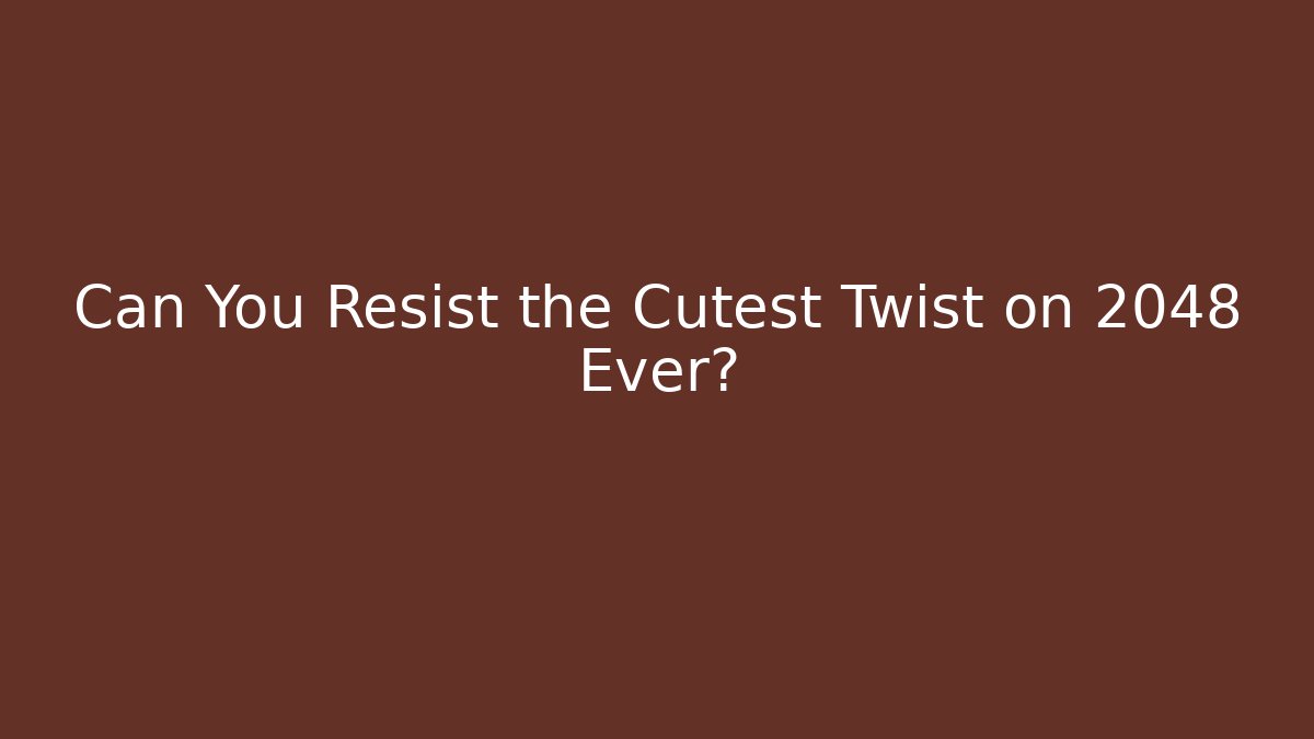 Can You Resist the Cutest Twist on 2048 Ever?