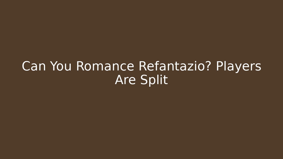Can You Romance Refantazio? Players Are Split - Critter Realm