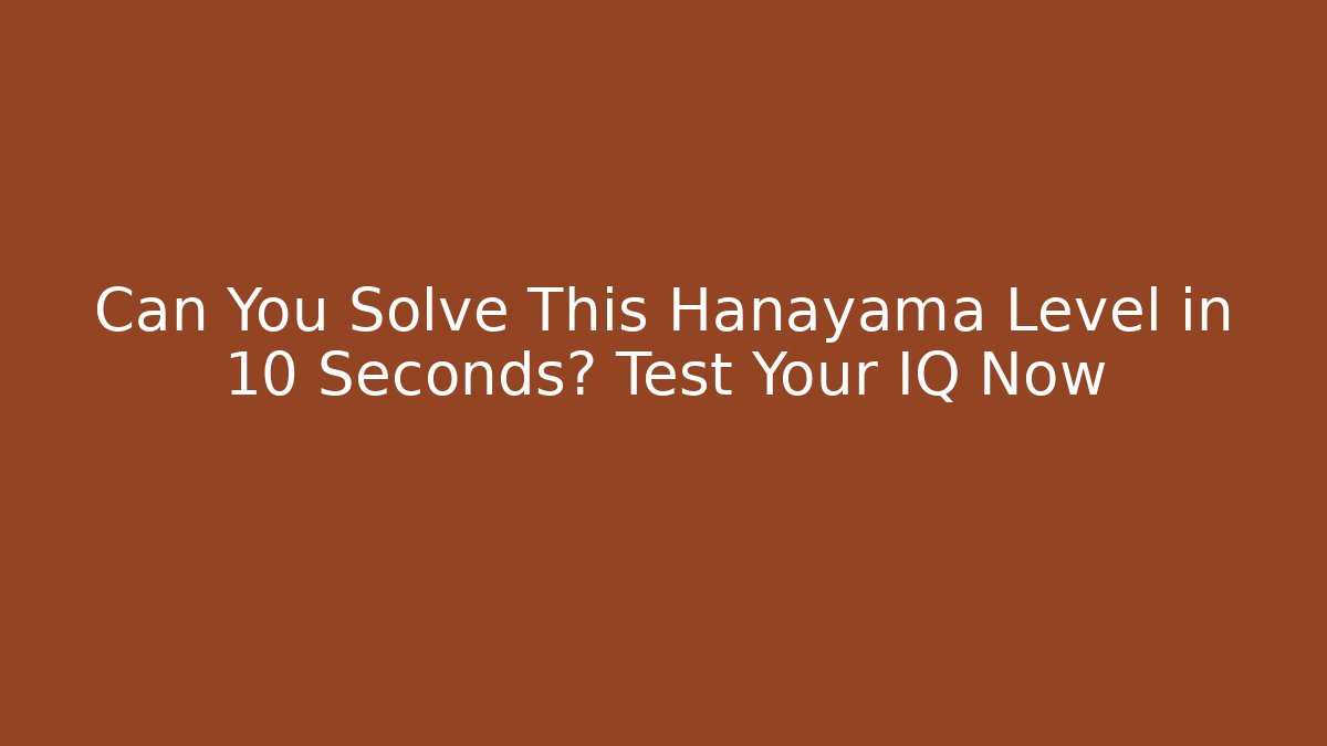 Can You Solve This Hanayama Level in 10 Seconds? Test Your IQ Now