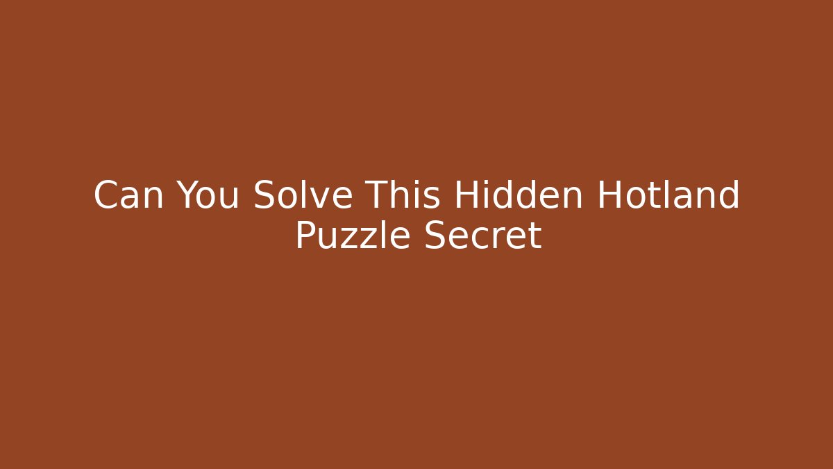 Can You Solve This Hidden Hotland Puzzle Secret - Critter Realm