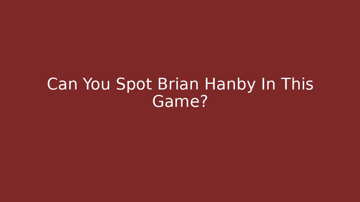 Can You Spot Brian Hanby In This Game? - Critter Realm