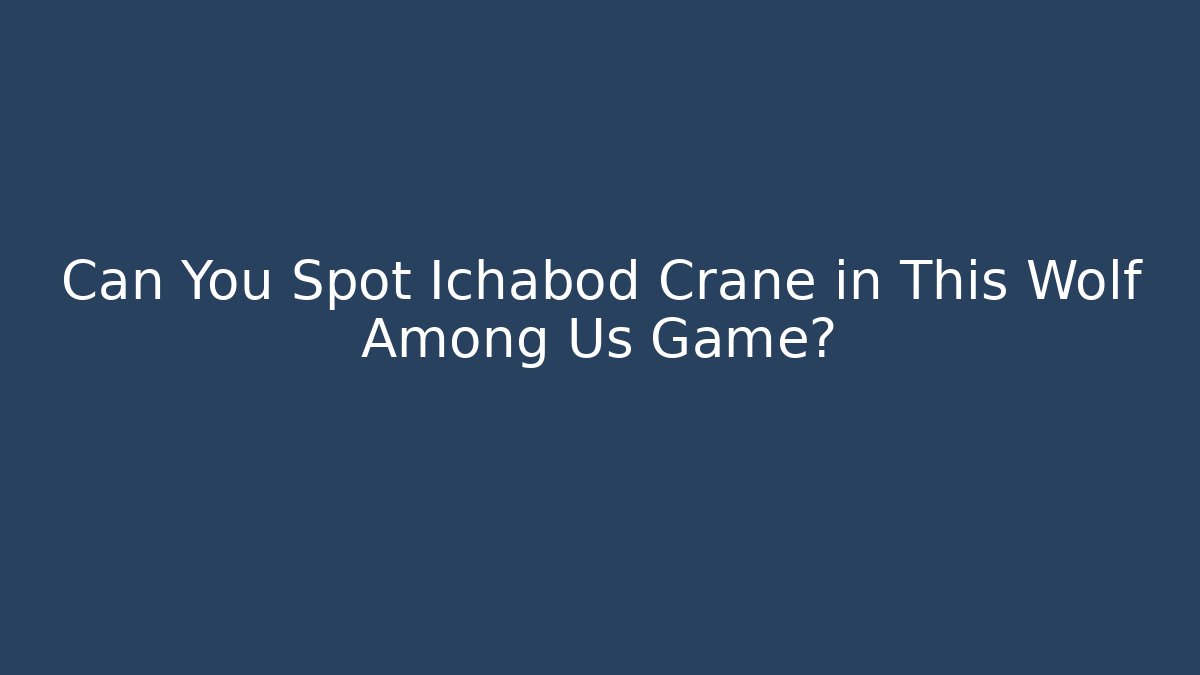 Can You Spot Ichabod Crane in This Wolf Among Us Game?