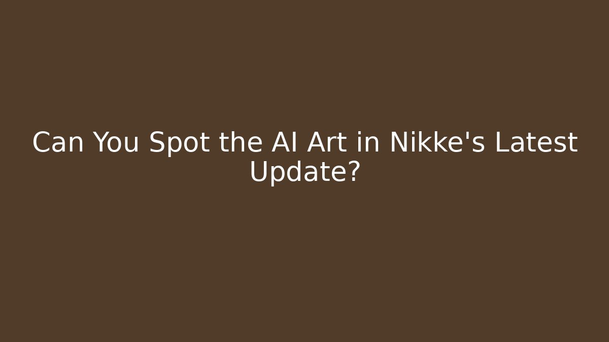 Can You Spot the AI Art in Nikke's Latest Update?