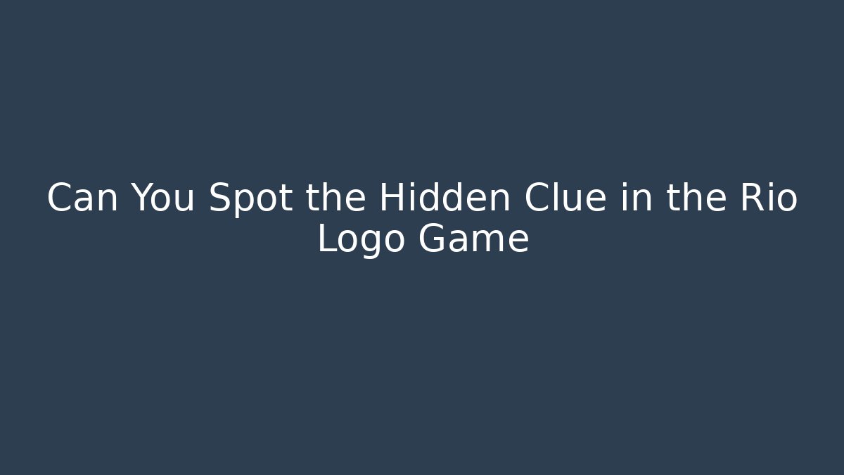 Can You Spot the Hidden Clue in the Rio Logo Game