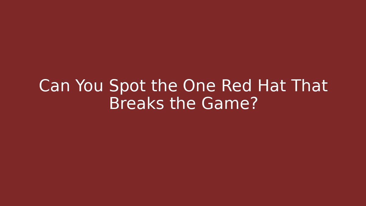 Can You Spot the One Red Hat That Breaks the Game? - Critter Realm