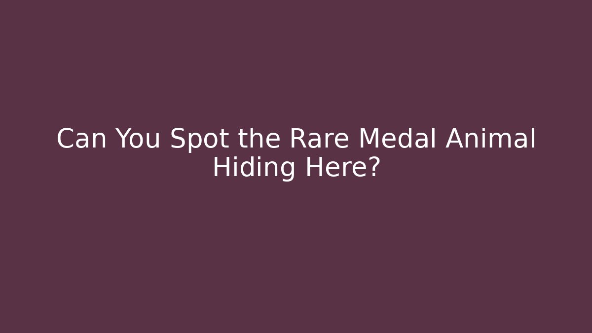 Can You Spot the Rare Medal Animal Hiding Here? - Critter Realm