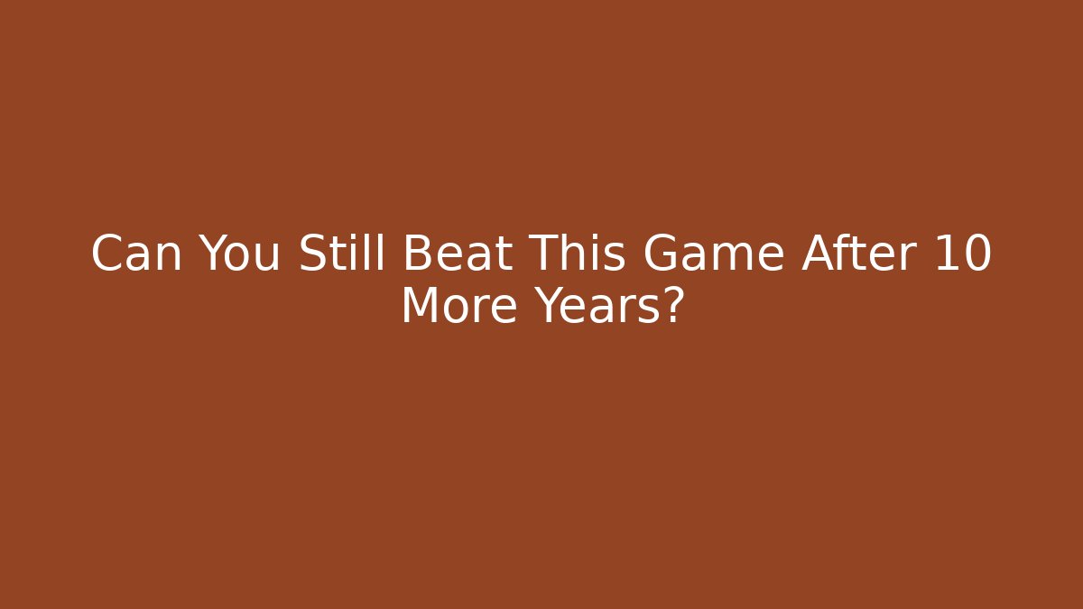 Can You Still Beat This Game After 10 More Years? - Critter Realm