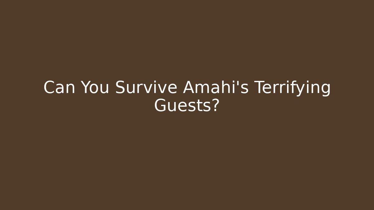 Can You Survive Amahi's Terrifying Guests? - Critter Realm