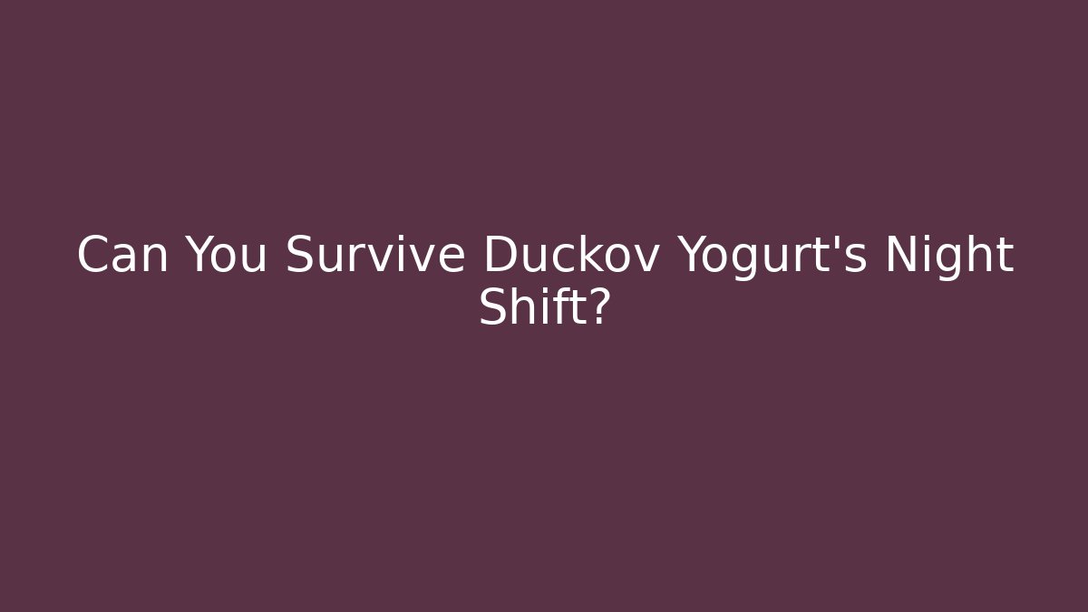Can You Survive Duckov Yogurt's Night Shift?