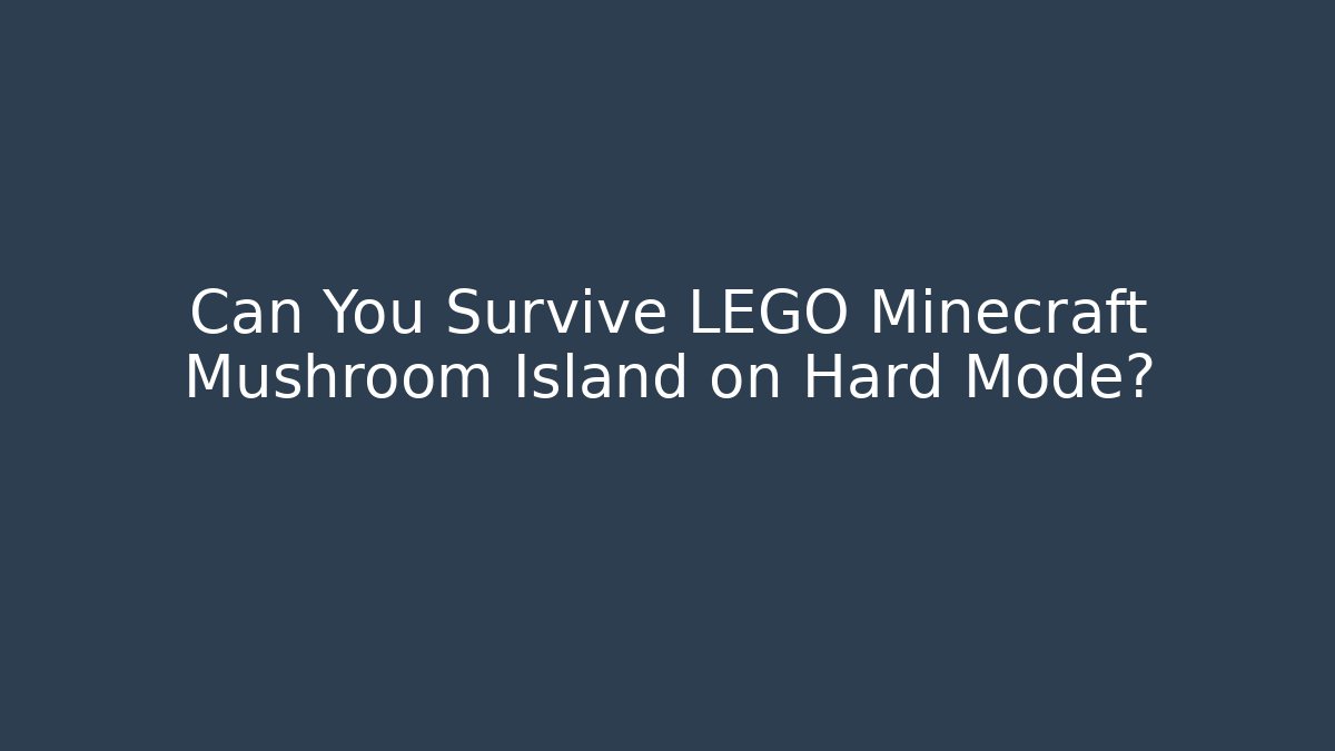 Can You Survive LEGO Minecraft Mushroom Island on Hard Mode? - Critter Realm
