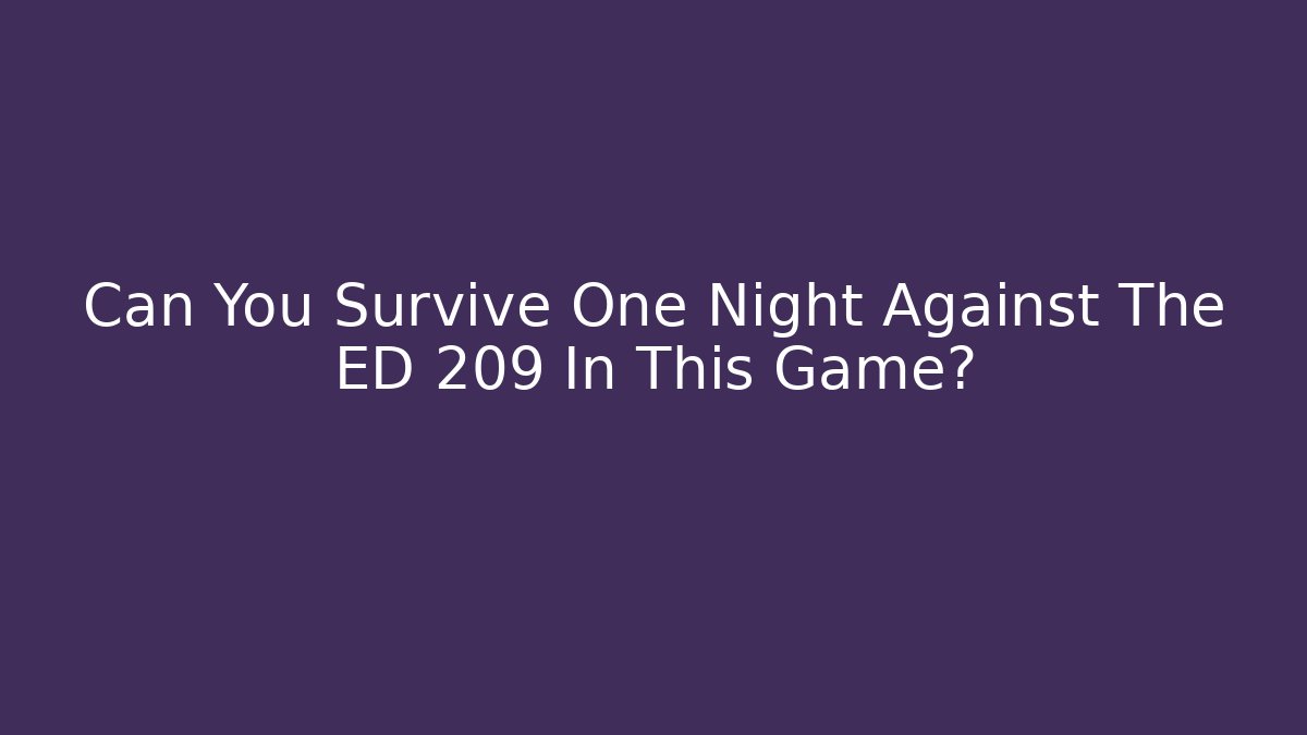 Can You Survive One Night Against The ED 209 In This Game?