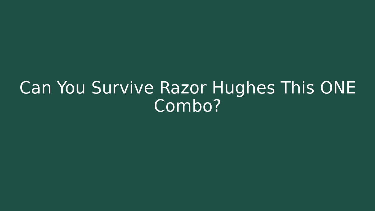 Can You Survive Razor Hughes This ONE Combo? - Critter Realm