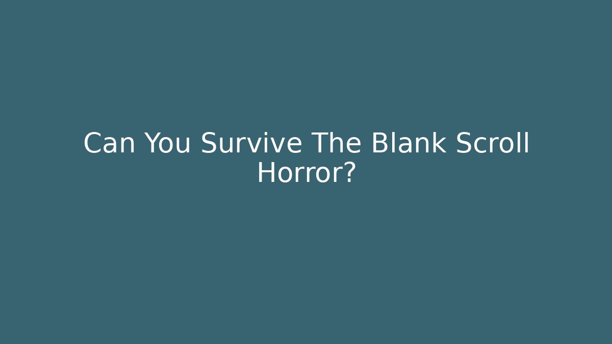 Can You Survive The Blank Scroll Horror? - Critter Realm