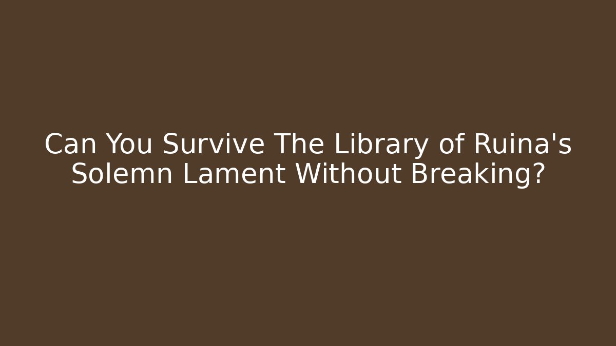 Can You Survive The Library of Ruina's Solemn Lament Without Breaking?