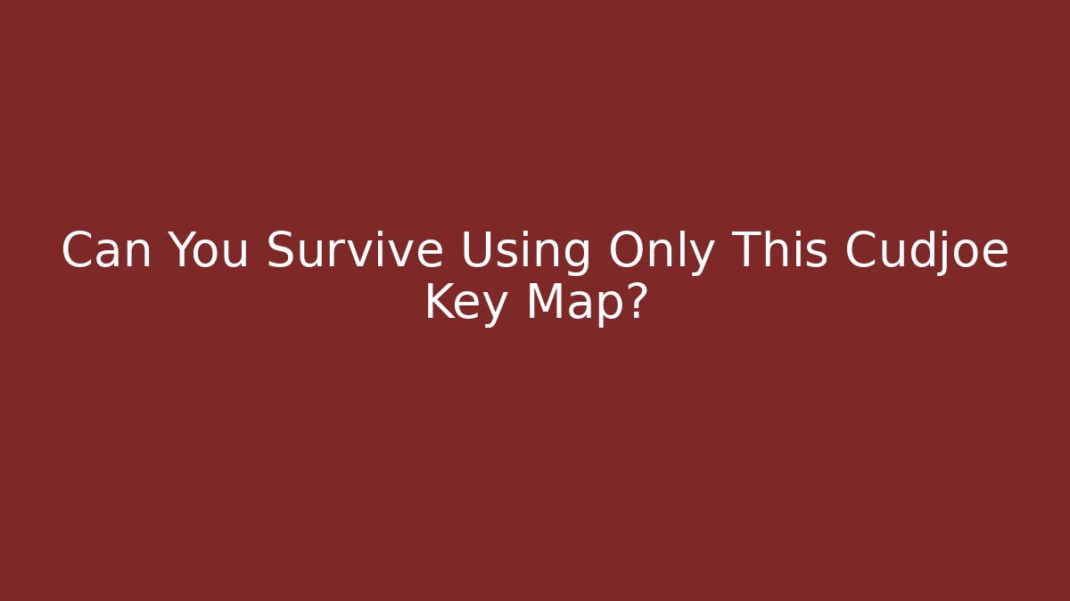 Can You Survive Using Only This Cudjoe Key Map?