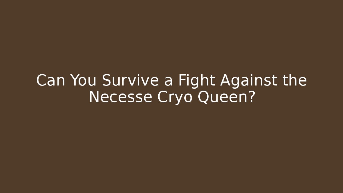 Can You Survive a Fight Against the Necesse Cryo Queen?