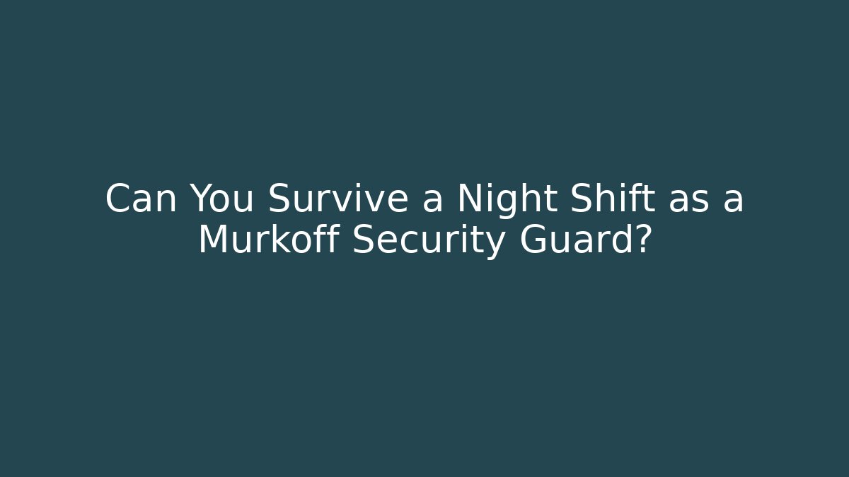 Can You Survive a Night Shift as a Murkoff Security Guard?