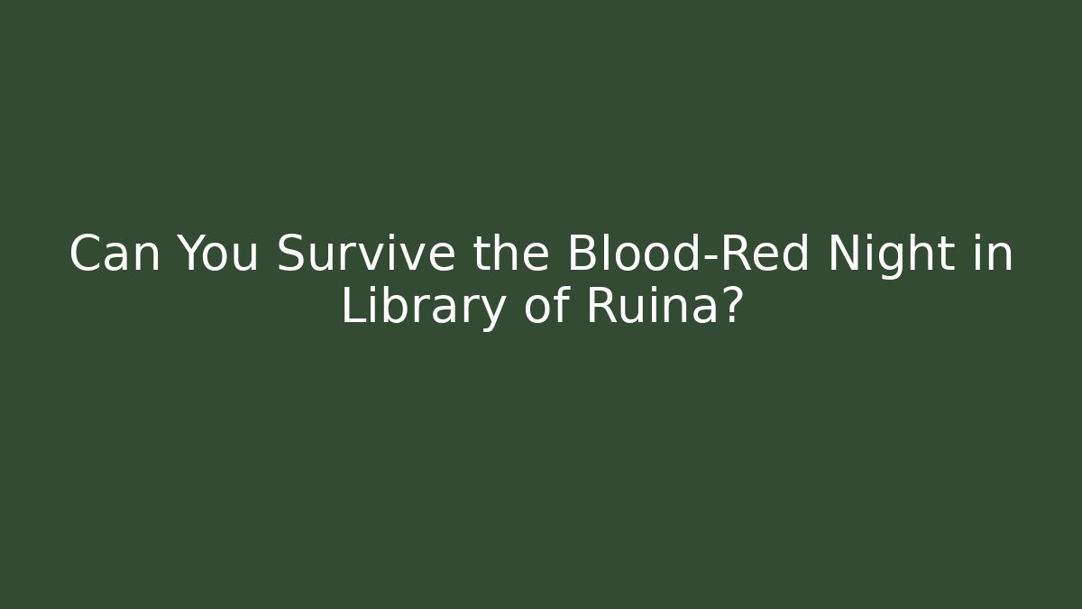 Can You Survive the Blood-Red Night in Library of Ruina? - Critter Realm
