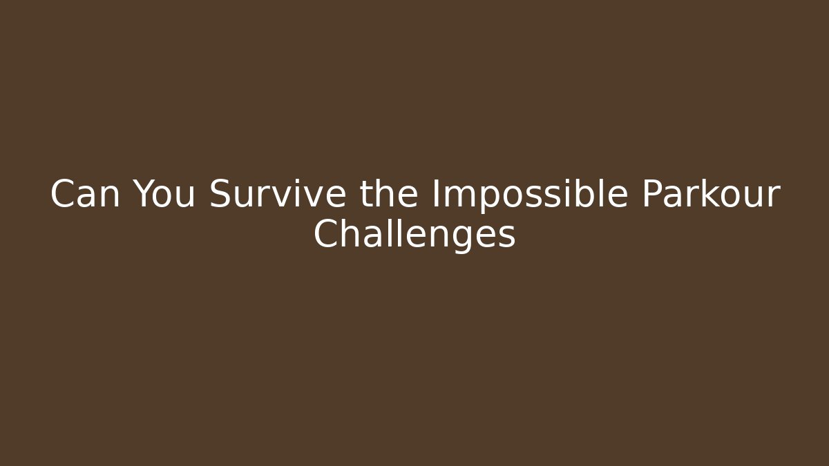 Can You Survive the Impossible Parkour Challenges - Critter Realm