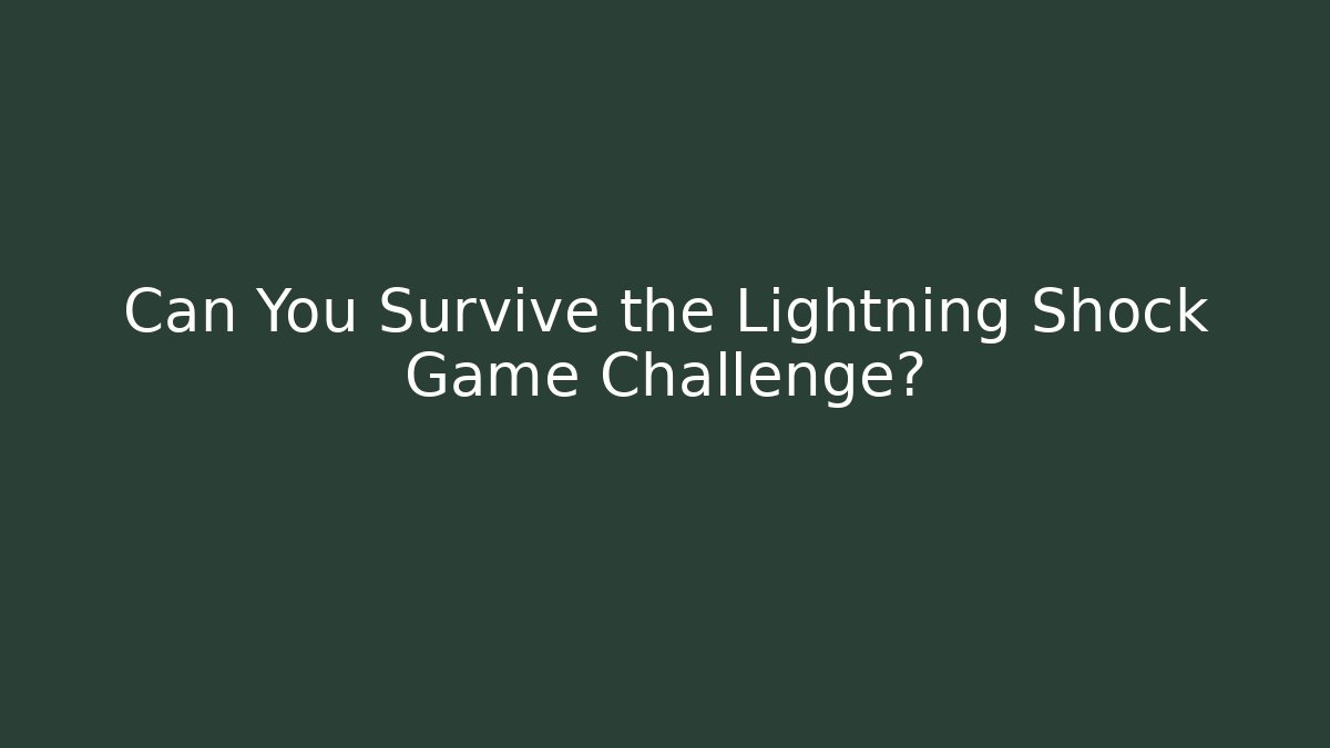 Can You Survive the Lightning Shock Game Challenge? - Critter Realm