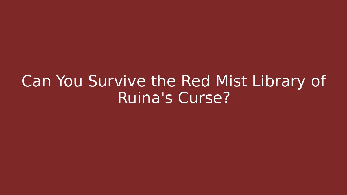 Can You Survive the Red Mist Library of Ruina's Curse?