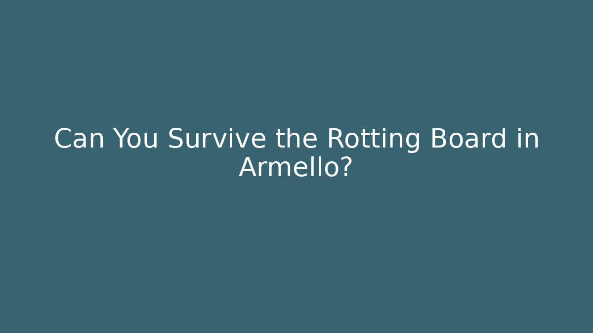 Can You Survive the Rotting Board in Armello?